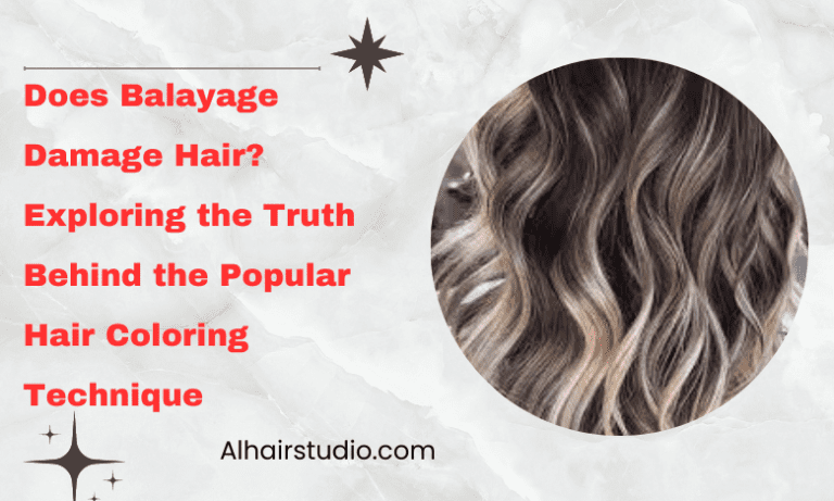Does Balayage Damage Hair? Exploring the Truth Behind the Popular Hair Coloring Technique