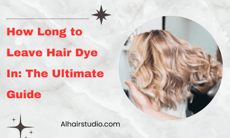 How Long to Leave Hair Dye In: The Ultimate Guide
