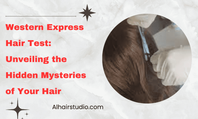 Western Express Hair Test: Unveiling the Hidden Mysteries of Your Hair