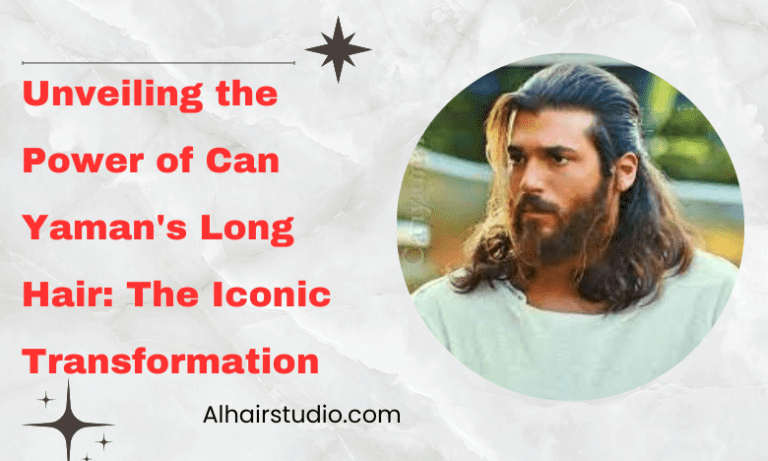 Unveiling the Power of Can Yaman’s Long Hair: The Iconic Transformation