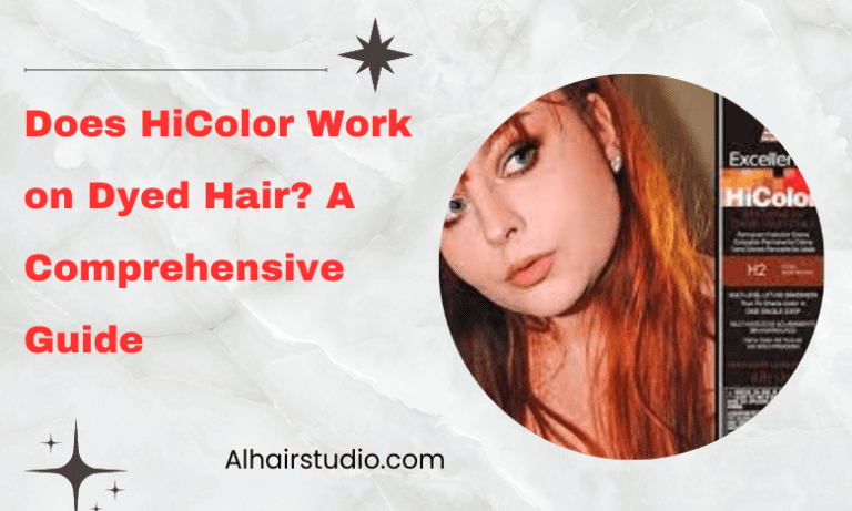 Does HiColor Work on Dyed Hair? A Comprehensive Guide