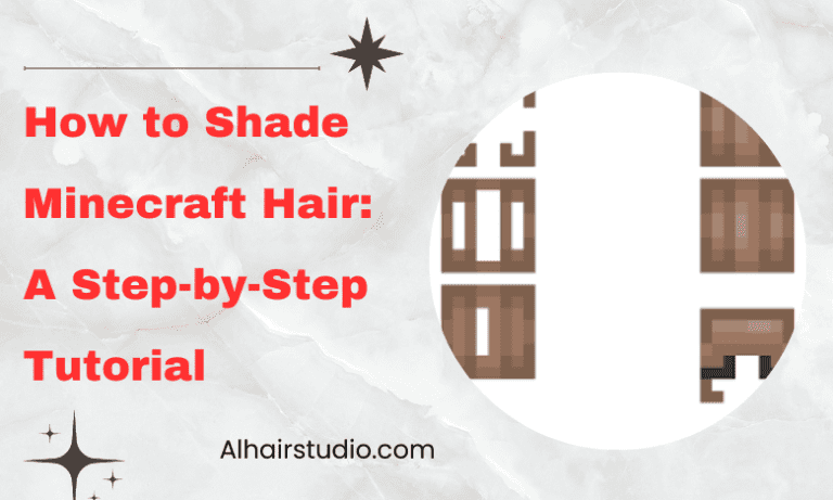 How to Shade Minecraft Hair: A Step-by-Step Tutorial